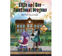 Joseph E Goodrich Ellie and Her Emotional Dragons (Copertina rigida)