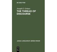 Joseph E. Grimes The Thread of Discourse (Copertina rigida)
