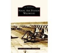 Joseph E., M.d. Salvatore Joan Berkey Naval Air Station Wildwood (Tascabile)
