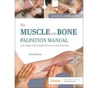Joseph E. Musco The Muscle and Bone Palpation Manual with Trigger Po (Tascabile)