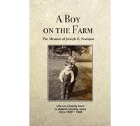 Joseph E Narigon A Boy on the Farm (Tascabile)