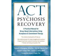 Joseph E. Oliver Louise C. Johns Emma K. O'Donoghue ACT for Psychos (Tascabile)
