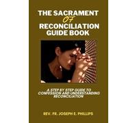 Joseph E Phillips The Sacrament Of Reconciliation Guide Book (Tascabile)