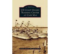 Joseph E Salvatore Joan US Coast Guard Training Center at Ca (Copertina rigida)