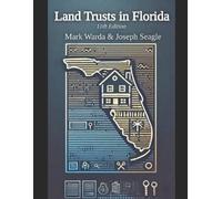 Joseph E Seagle Mark Warda Land Trusts in Florida (Tascabile)