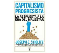 Joseph E. Stigl Capitalismo progresista: La respuesta a la Era del m (Tascabile)