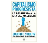 Joseph E. Stigl Capitalismo progresista: La respuesta a la Era del m (Tascabile)