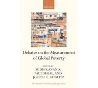 Joseph E. Stiglit Debates on the Measurement of Global Povert (Copertina rigida)