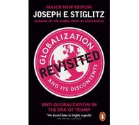 Joseph E. Stiglitz Globalization and Its Discontents Revisited (Tascabile)