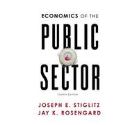 Joseph E. Stiglitz Jay K. Rosengard Economics of the Public Sector (Tascabile)