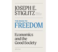 Joseph E. Stiglitz The Road to Freedom (Copertina rigida)