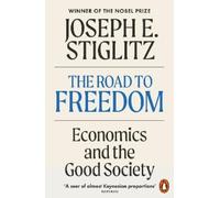 Joseph E. Stiglitz The Road to Freedom (Tascabile)