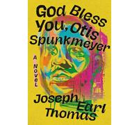 Joseph E Thomas God Bless You, Otis Spunkmeyer (Copertina rigida)