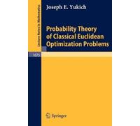Joseph E. Yukic Probability Theory of Classical Euclidean Optimizati (Tascabile)