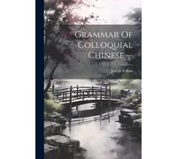 Joseph Edkins Grammar Of Colloquial Chinese (Tascabile)