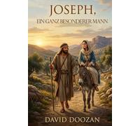 Joseph, Ein ganz besonderer Mann