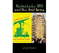Joseph Elie Alagha Hizbullah's DNA and the Arab Spring (Copertina rigida)