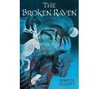 Joseph Elliott The Broken Raven (Copertina rigida) Shadow Skye Trilogy