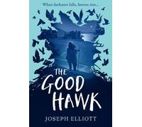 Joseph Elliott The Good Hawk (Shadow Skye, Book One) (Tascabile)
