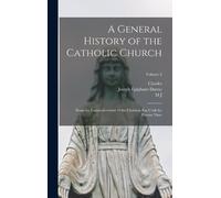 Joseph Epiphane Darras M J 1810-1872 Spa A General History of (Copertina rigida)