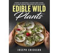 Joseph Erickson Edible Wild Plants (Tascabile)