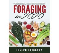 Joseph Erickson Foraging in 2020 (Tascabile)