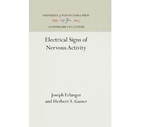 Joseph Erlanger Herbert S. G Electrical Signs of Nervous Act (Copertina rigida)