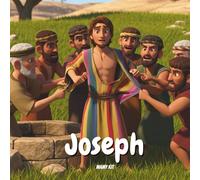 Joseph et la Tunique aux Mille Couleurs: Un récit biblique illustré pour enfants - Apprendre le courage, la confiance et la foi en Dieu