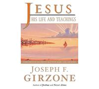 Joseph F. Girzone Jesus, His Life and Teachings (Tascabile)