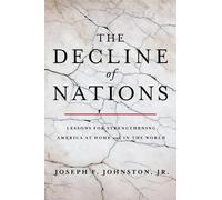 Joseph F. Johnston Jr. The Decline of Nations (Copertina rigida)