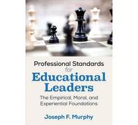Joseph F. Murphy Professional Standards for Educational Leaders (Tascabile)