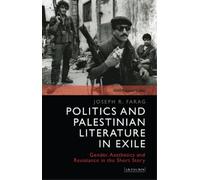 Joseph Farag Joseph R. Politics and Palestinian Literature in (Copertina rigida)