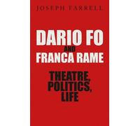 Joseph Farrell Dario Fo & Franca Rame - Theatre, Politics, Li (Copertina rigida)