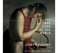 Joseph Fasano The Last Song of the World (Copertina rigida)
