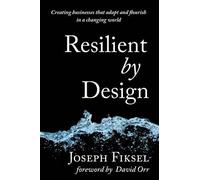 Joseph Fiksel Resilient by Design (Copertina rigida)