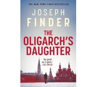 Joseph Finder The Oligarch's Daughter (Copertina rigida)