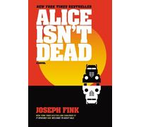 Joseph Fink Alice Isn't Dead (Tascabile)