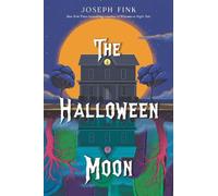 Joseph Fink The Halloween Moon (Copertina rigida)