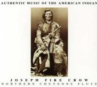 Joseph Fire Crow - Northern Cheyenne Flute