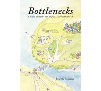 Bottlenecks: A New Theory of Equal Opportunity