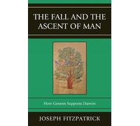 Joseph Fitzpatrick The Fall and the Ascent of Man (Tascabile)
