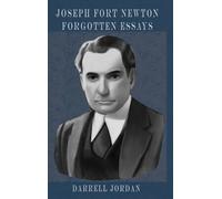 Joseph Fort Newton Joseph Fort Newton Forgotten Essays (Copertina rigida)