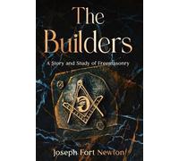 Joseph Fort Newton The Builders (Tascabile)