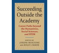 Joseph Fruscione Succeeding Outside the Academy (Tascabile)