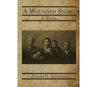 Joseph G Anthony A Wounded Snake (Tascabile) Appalachian Fiction