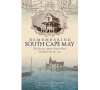 Joseph G Burcher Remembering South Cape May (Copertina rigida)