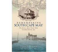 Joseph G. Burcher Remembering South Cape May (Tascabile)