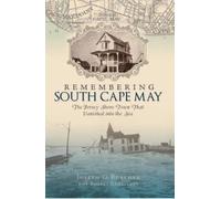 Joseph G. Burcher Remembering South Cape May (Tascabile)