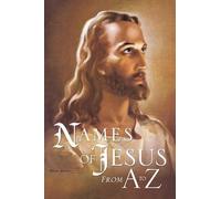 Joseph G Charles Names of Jesus From A to Z (Tascabile)