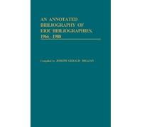 Joseph G. Draze An Annotated Bibliography of ERIC Bibliograph (Copertina rigida)